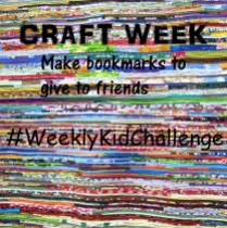 Have fun and bring joy to someone else by making bookmarks and giving them to friends. This week on #WeeklyKidChallenge