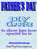 Join us for this #WeeklyKidChallenge as we make some Father's Day crafts!